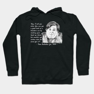 Tommy Boy Wisdom Hoodie